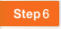 ステップ6
