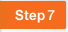 ステップ7